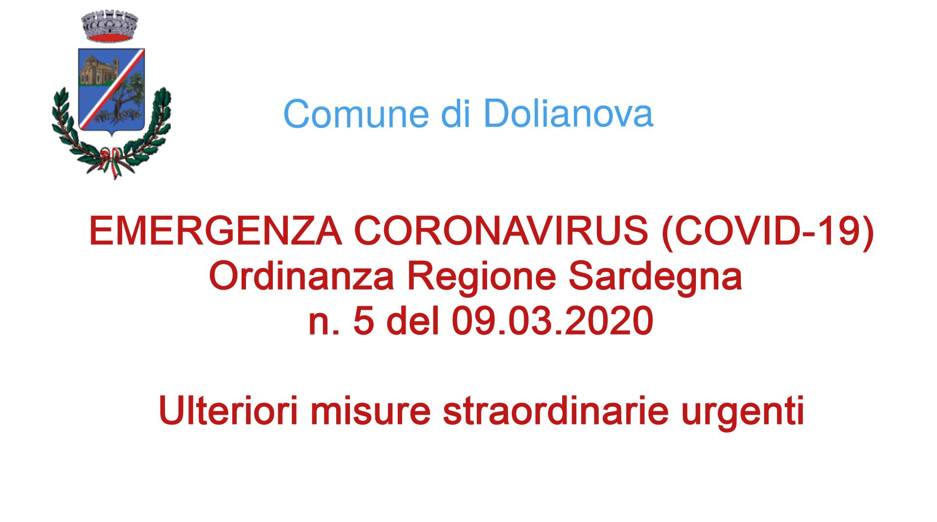 CORONAVIRUS (COVID-19): ORDINANZA REGIONE SARDEGNA N. 5 DEL 09.03.2020